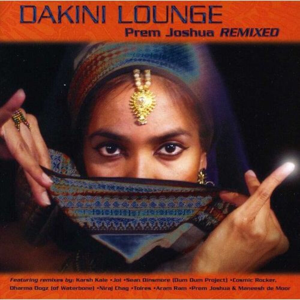 Prem Joshua - Dakini Lounge: Joshua Prem Remixed  CD